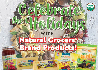 Celebrate Holidays with Natural Grocers Brand Products