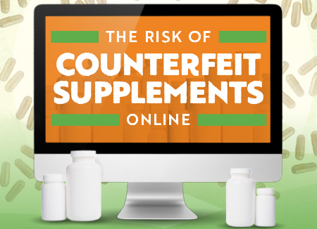 The Risk of Counterfeit Supplements Online