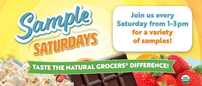 Sample Saturdays - Join us every Saturday from 1-3 pm for a variety of samples!