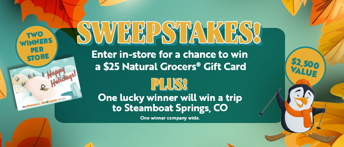 Fall Back Into Savings In-Store Natural Grocers Gift Card and Steamboat Spring CO Trip Sweepstakes