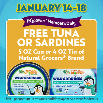 {N}power Members Get A Free Natural Grocers Brand 5 OZ Canned Tuna Or Sardines with Purchase - January 14-18