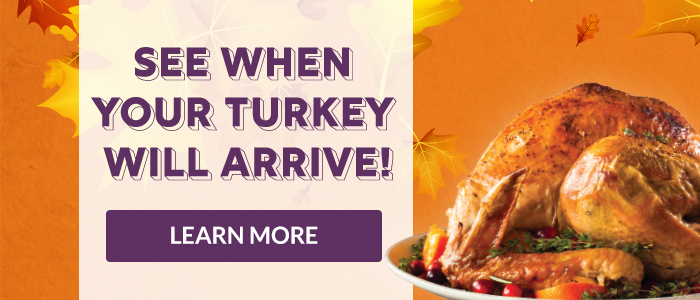 See When Your Turkey Will Arrive!