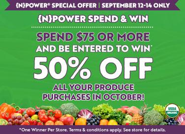 Organic Month {N}power Spend & Win  9/12 - 9/14